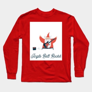 Jingle Bell Rocks! Long Sleeve T-Shirt